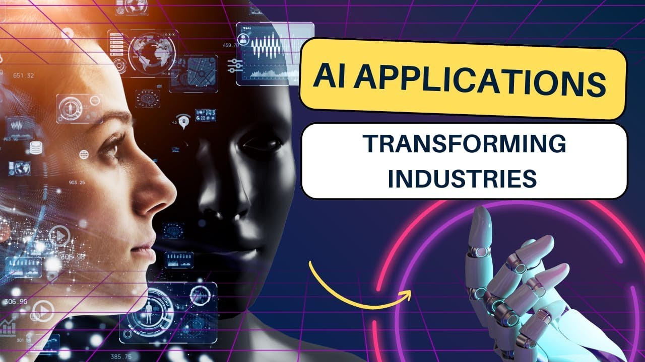 AI Application: Transforming Industries