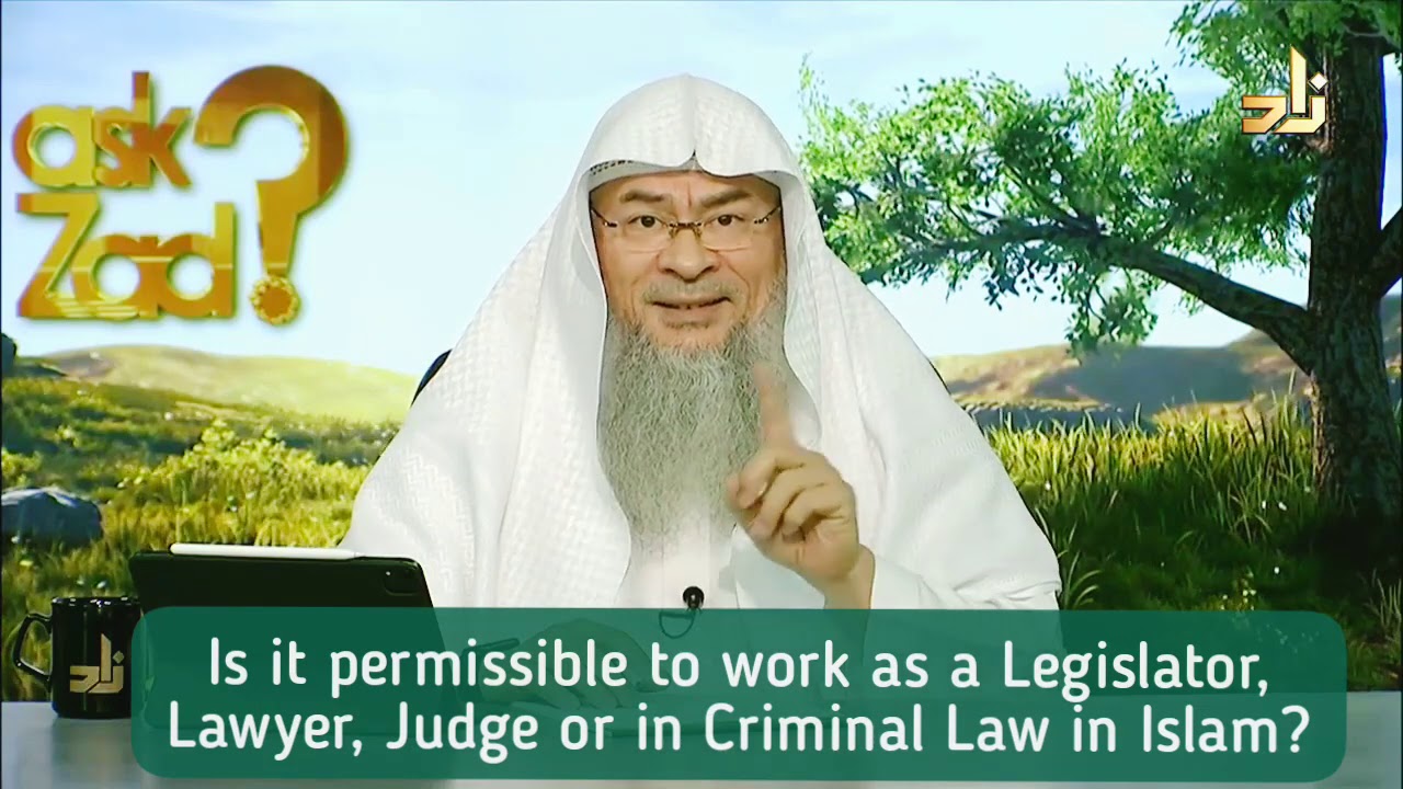 Is it ok in Islam to work as a legislator, lawyer, judge or work in criminal law - Assim al hakeem