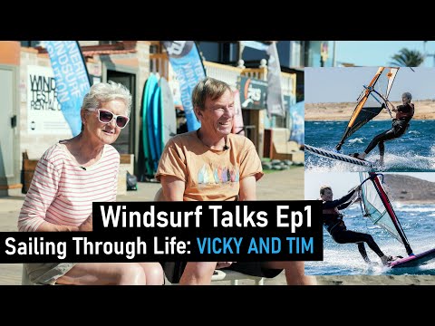 Windsurf Talks EP1: Sailing Through Life: Inspirational story of Vicky and Tim