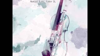Marcus D - Don't Hold Ya Breath ft. Funky DL - 2012