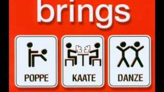 Brings - Poppe, Kaate, Danze (Lyrics)