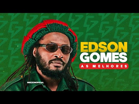 EDSON GOMES - AS MELHORES DO REGGAE NACIONAL [ PRA RECORDAR ]