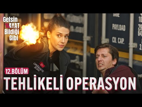 Sadi Operasyonun Ortasına Daldı - Gelsin Hayat Bildiği Gibi (12.Bölüm)
