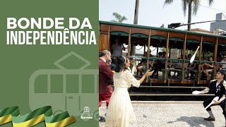#Bicentenário - Bonde da Independência