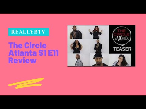 The Circle Atlanta S1 E11 Review