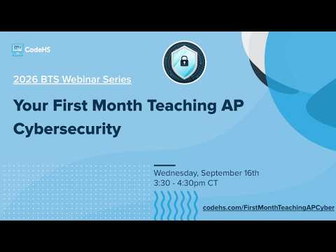 Your First Month Teaching AP Cybersecurity thumbnail