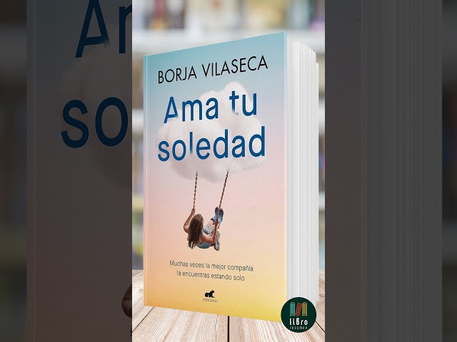 Vídeo relacionado con Ama tu soledad: Muchas veces la mejor compañía la encuentras estando solo