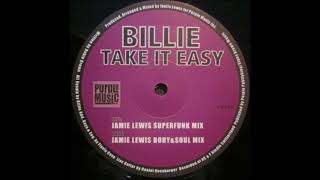 Billie - Take It Easy (Jamie Lewis Superfunk Mix)