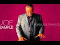 JOE SAMPLE  |  ROAD LESS TRAVELED