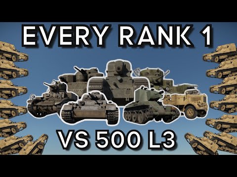 Testing EVERY RANK 1 VS 500 L3 - How Does Each Do? - WAR THUNDER