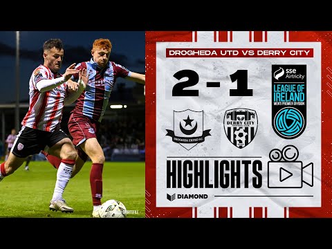 Drogheda United 2-1 Derry City - LOI Highlights - 27/09/2024