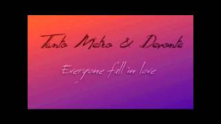 Tanto Metro & Devonte - Everyone fall in love