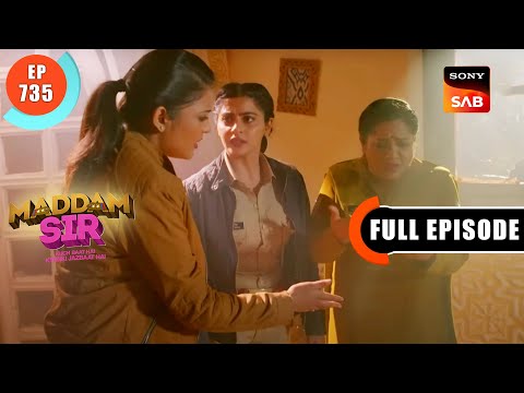Rescuing The Commissioner - Maddam Sir - Ep 735 - Full Episode - 11 Feb 2023