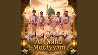 Download lagu Al Qolbu Mutayyam mp3