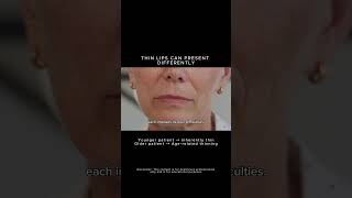 Why Thin Lips Are More Challenging to Treat