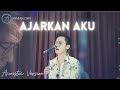 Arvian Dwi Ajarkan Aku Official Music Live Acoustic Version