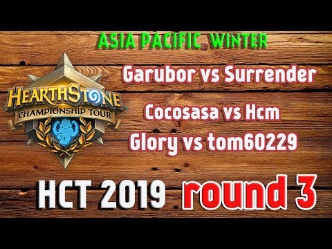 Hearthstone Asia Pacific Winter  Garubor vs Surrender Cocosasa vs Hcm Glory vs tom60229 01 26 2019 e