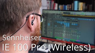 Sennheiser IE 100 Pro (Wireless) im Test - Kopfhörer und InEar-Monitore in einem