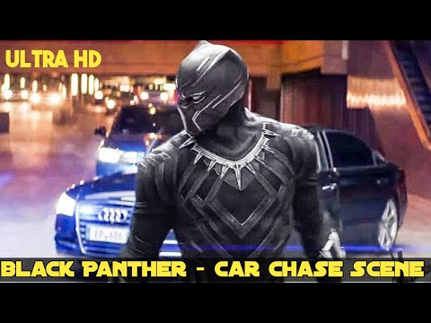 Black Panther - Car Chase Scene ||  Movie clip Epic 4K UHD || Bad Gems