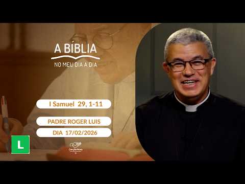 A Bíblia no meu dia a dia - 17/02/2026