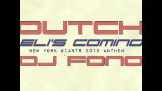 Dutch- Eli's Coming (New York Giants 2012 Anthem) (Produced by DJ FONO)