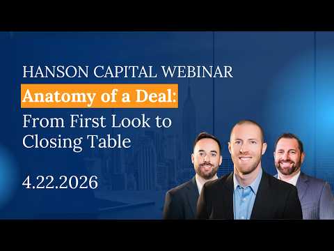 4/2026 Webinar: Anatomy of a Deal - From First Look to Closing Table