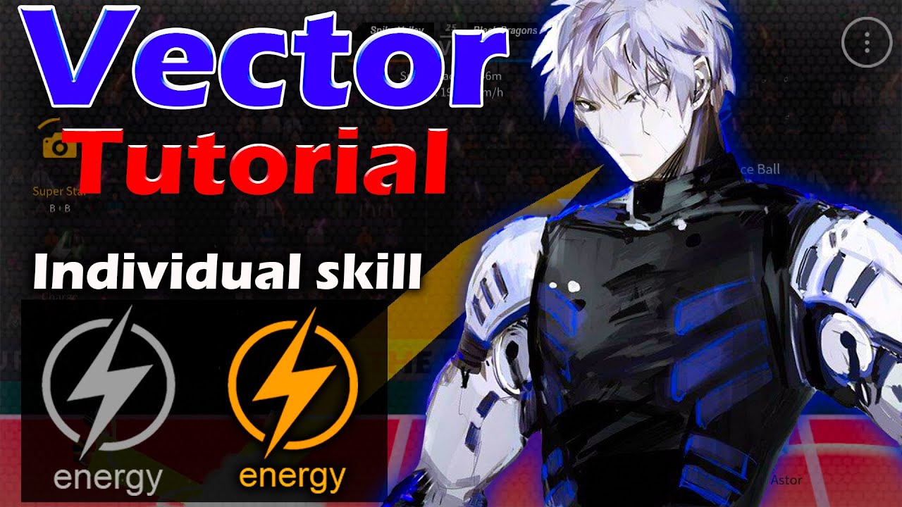 Vector. Tutorial. Individual skill Energy. All characteristics. The Spike. Volleyball 3x3