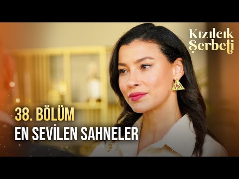 38. Bölüm En Sevilen Sahneler | Kızılcık Şerbeti