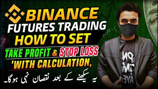 Binance Futures Trading - How To Set Take Profit & Stop Loss With Calculation