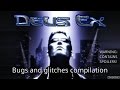 Deus Ex GoTY: Bugs and Glitches Compilation