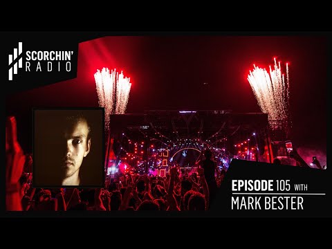 Scorchin' Radio 105 - Mark Bester