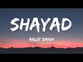 Shayad Lyrics Lockdown Version Pritam Arijit