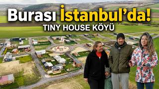 Families Escaping the City in Istanbul Find Themselves in This Tiny House Village!