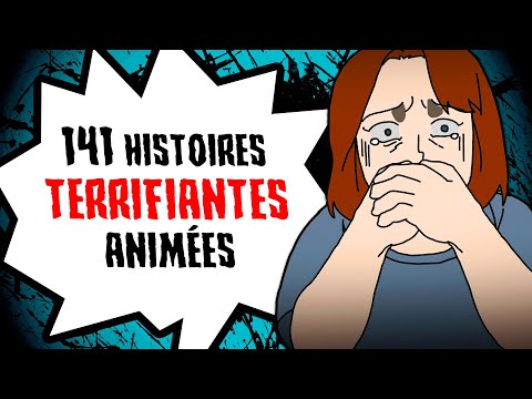 141 histoires TERRIFIANTES animées (COMPILATION)