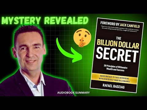 The billion dollar secret rafael badziag | Rafel badziag the billion dollar secret audiobook summary