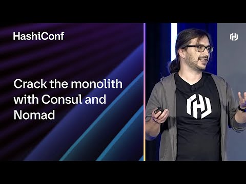 Crack the monolith with Consul and Nomad