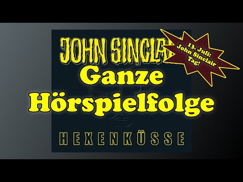 Hexenküsse - John Sinclair Sonderedition 04 - Ganze Hörspielfolge