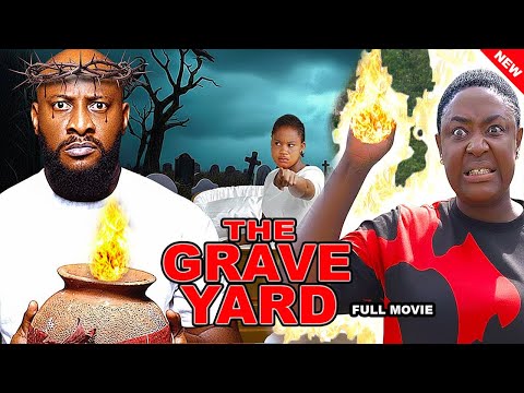 THE GRAVEYARD (NEW MOVIE) I YUL EDOCHIE, LIZZY GOLD, MERCY KENNETH I 2026 LATEST NOLLYWOOD MOVIE MFA
