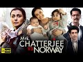 Mrs Chatterjee Vs Norway A Mother S Fight Against A Nation Full Movie Real Story