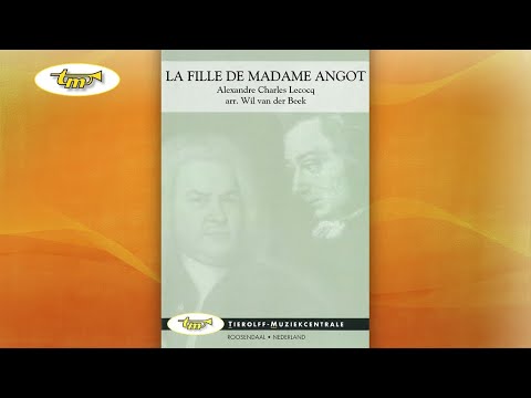 La Fille De Madame Angot - Lecocq - van der Beek - Tierolff