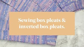 Sewing Box Pleats & Inverted Box Pleats