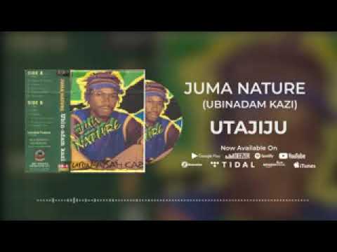 Juma nature _ubinadamu kazi