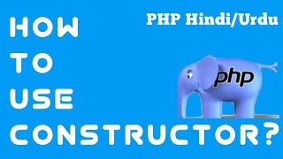 How To Use Constructor in PHP OOP