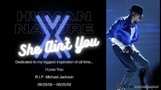 “Human Nature” X “She Ain’t You” Mashup by @dariasaudioss