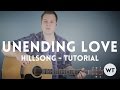 Unending Love Hillsong Tutorial