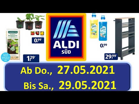 Aldi Süd Von Mi., 27.05.2021 Bis Sa., 29.05.2021 LIDL / ALDI / EDEKA - NEUE PRODUKTE Prospekt