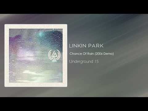 Linkin Park - Chance Of Rain (2006 Demo) [Underground 15]
