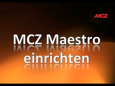 MCZ Maestro einrichten