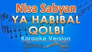 Download lagu Nisa Sabyan - Ya Habibal Qolbi (Karaoke Lirik Tanpa Vokal) by GMusic mp3