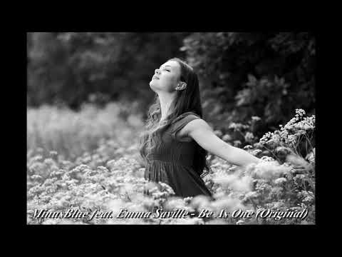 MinusBlue feat. Emma Saville - Be As One (Original)